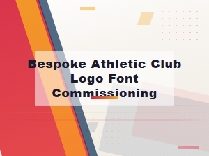 Commissioning a Bespoke Athletic Club Logo Font