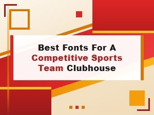 Dominate the Clubhouse with Dynamic Display Fonts