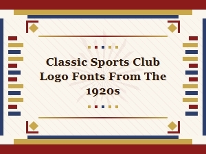 Classic Sports Club Logos and 1920s Font Styles