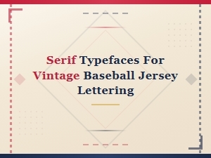 Vintage Jersey Lettering with Classic Serif Fonts